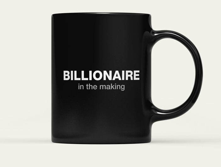 Billionaire Coffee Mug